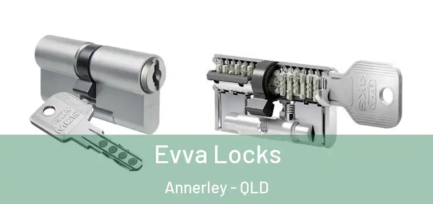 Evva Locks Annerley - QLD