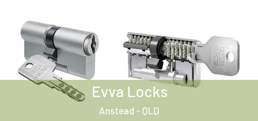  Evva Locks Anstead - QLD