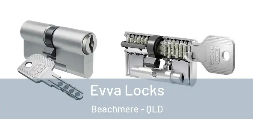  Evva Locks Beachmere - QLD