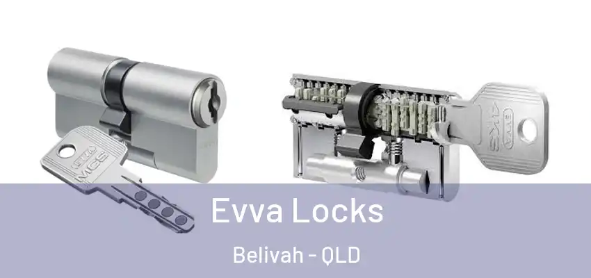  Evva Locks Belivah - QLD