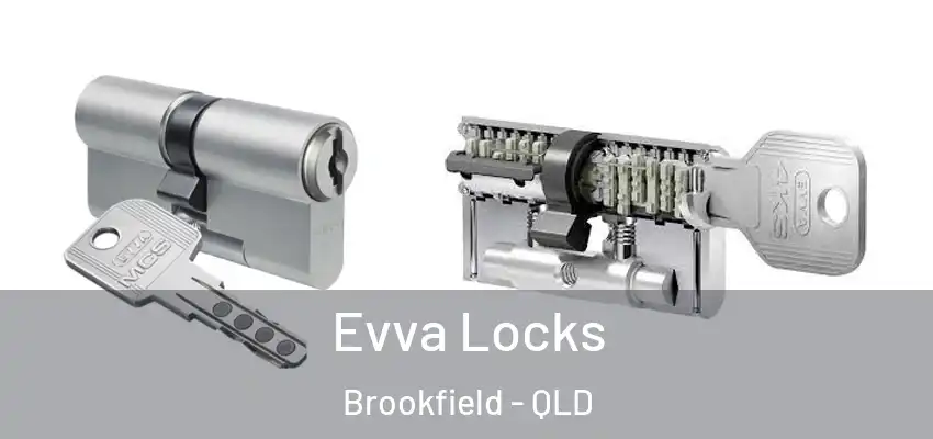  Evva Locks Brookfield - QLD