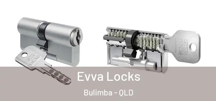 Evva Locks Bulimba - QLD