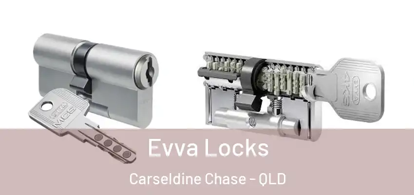  Evva Locks Carseldine Chase - QLD