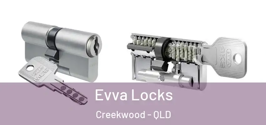  Evva Locks Creekwood - QLD