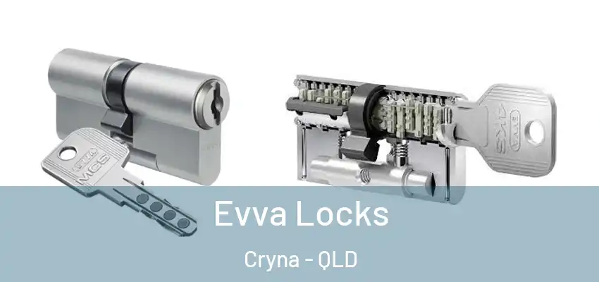  Evva Locks Cryna - QLD