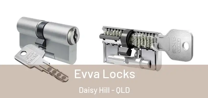 Evva Locks Daisy Hill - QLD