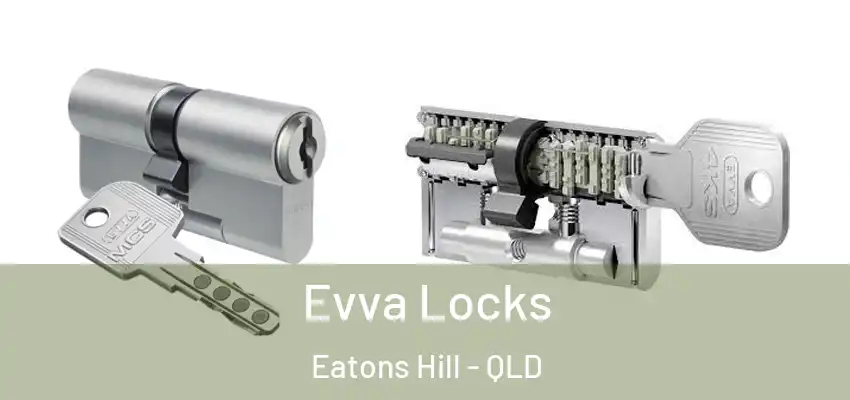 Evva Locks Eatons Hill - QLD