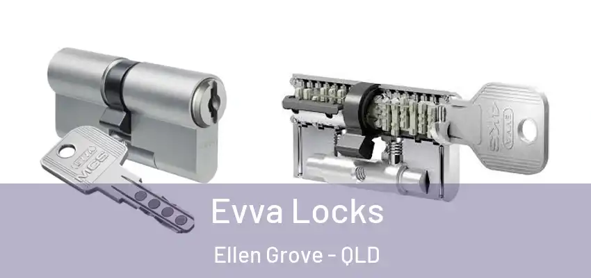 Evva Locks Ellen Grove - QLD