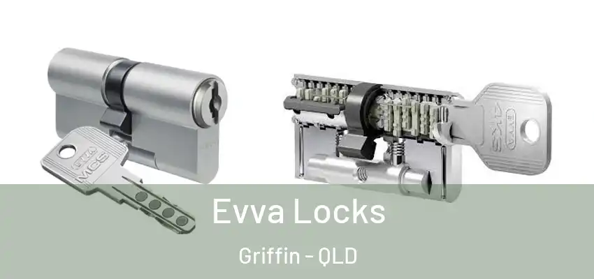  Evva Locks Griffin - QLD