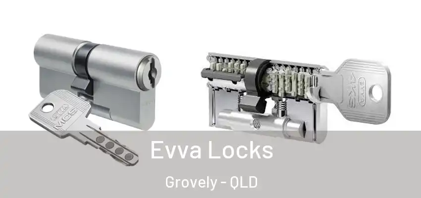  Evva Locks Grovely - QLD