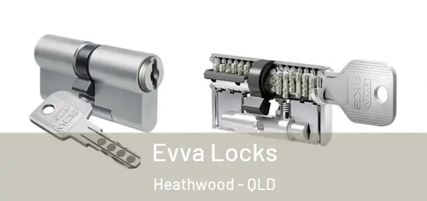  Evva Locks Heathwood - QLD