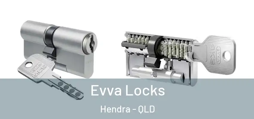  Evva Locks Hendra - QLD