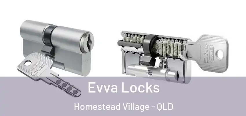  Evva Locks Homestead Village - QLD