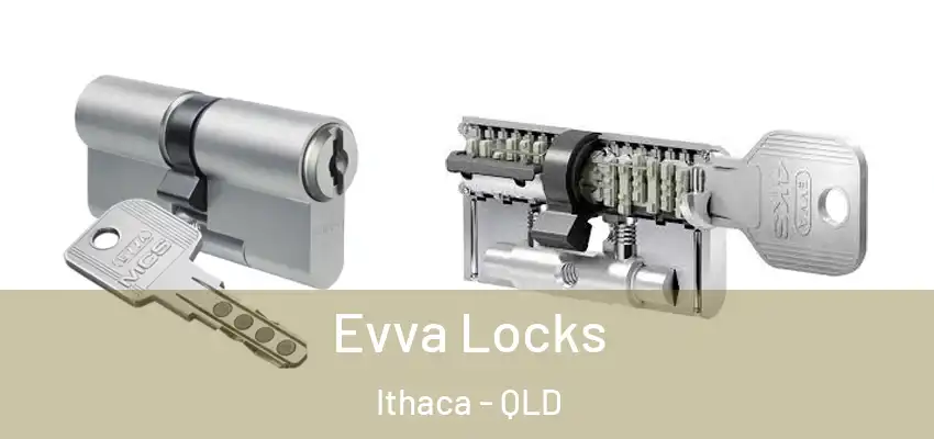  Evva Locks Ithaca - QLD