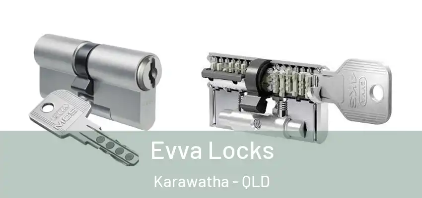  Evva Locks Karawatha - QLD