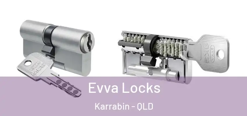  Evva Locks Karrabin - QLD