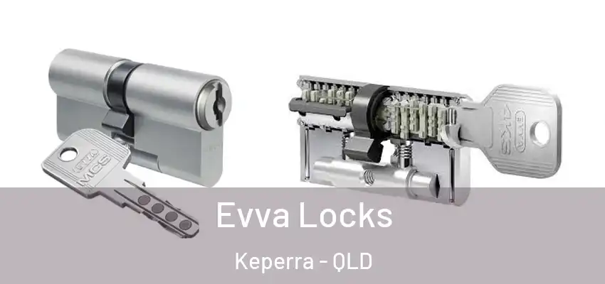 Evva Locks Keperra - QLD