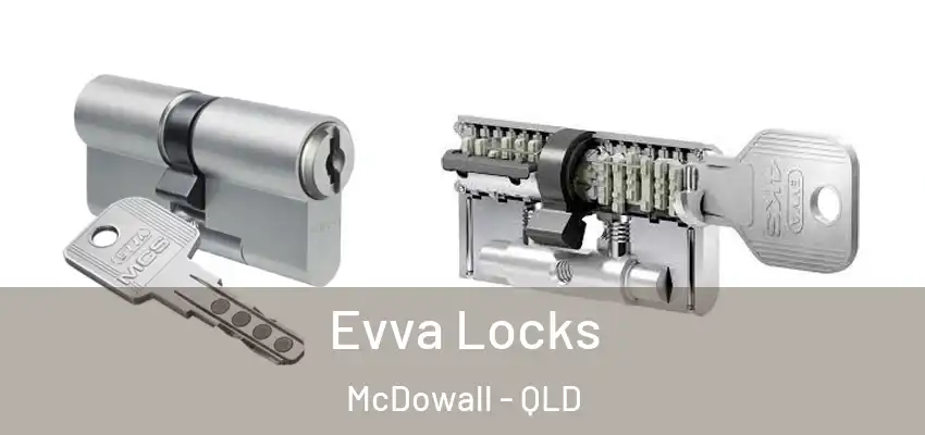 Evva Locks McDowall - QLD