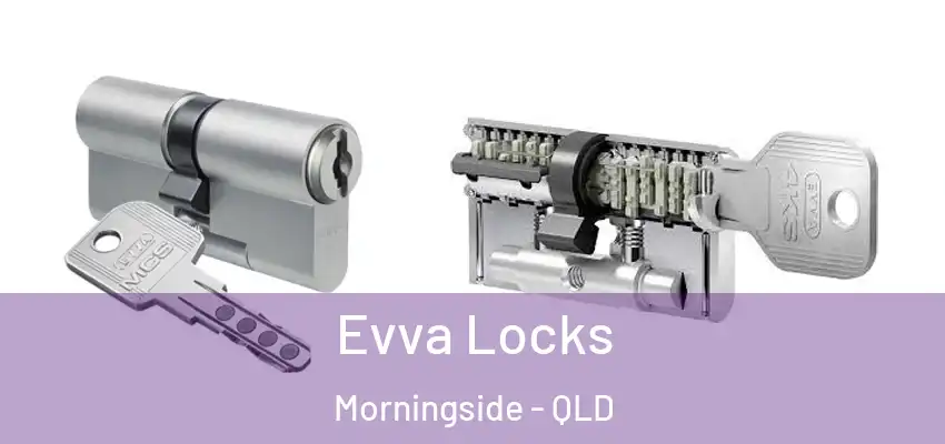 Evva Locks Morningside - QLD