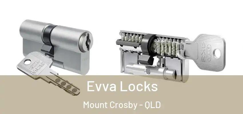 Evva Locks Mount Crosby - QLD