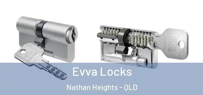  Evva Locks Nathan Heights - QLD