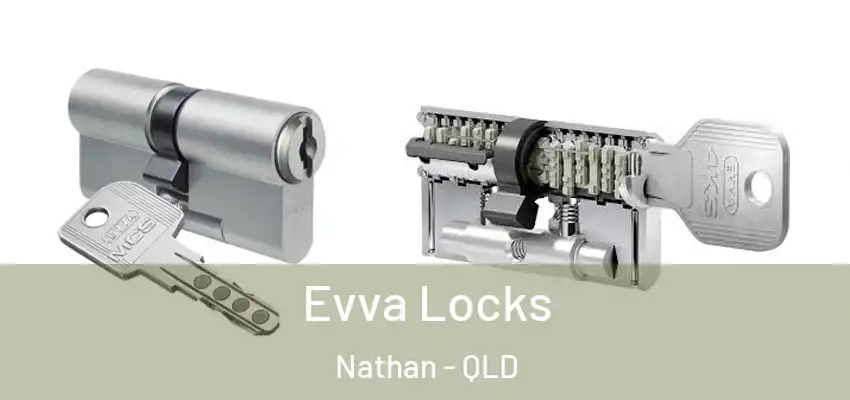  Evva Locks Nathan - QLD