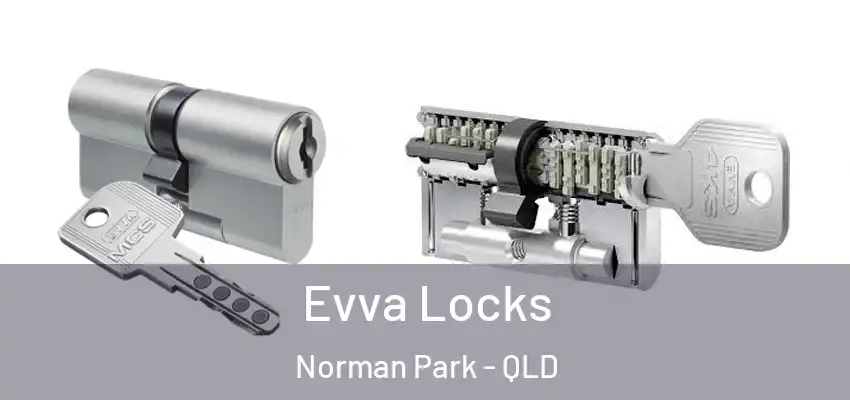  Evva Locks Norman Park - QLD