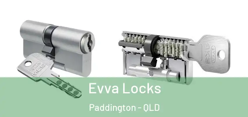  Evva Locks Paddington - QLD