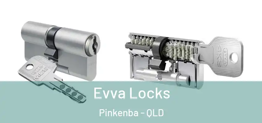 Evva Locks Pinkenba - QLD