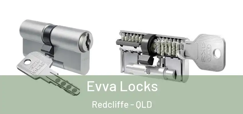  Evva Locks Redcliffe - QLD