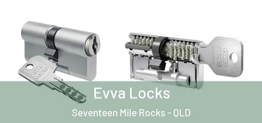  Evva Locks Seventeen Mile Rocks - QLD