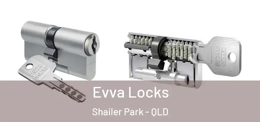Evva Locks Shailer Park - QLD