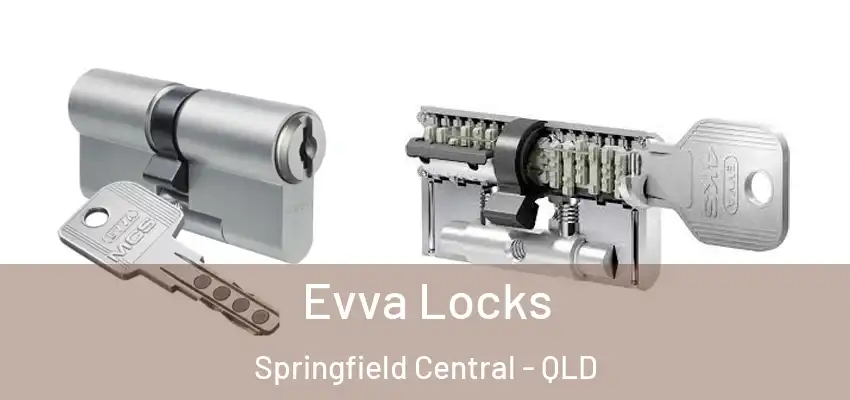 Evva Locks Springfield Central - QLD