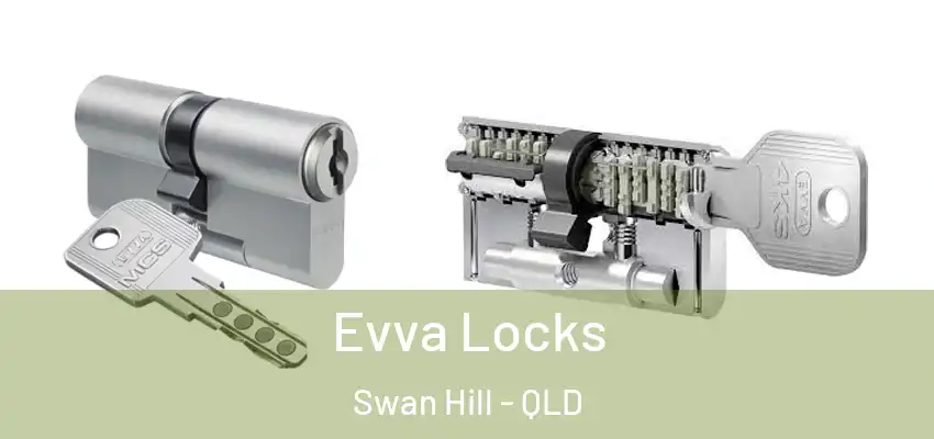  Evva Locks Swan Hill - QLD