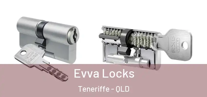 Evva Locks Teneriffe - QLD