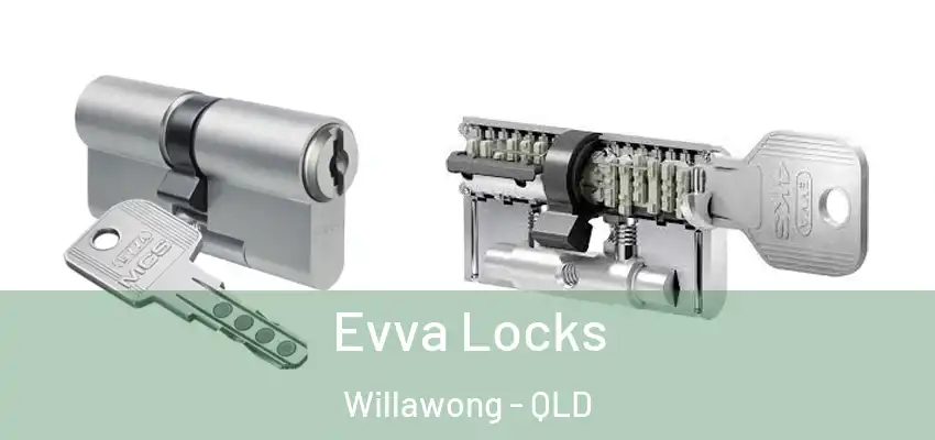  Evva Locks Willawong - QLD