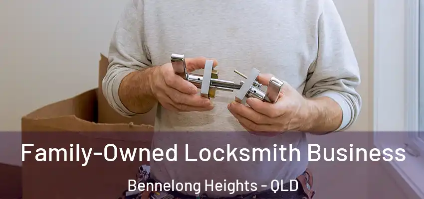  Family-Owned Locksmith Business Bennelong Heights - QLD