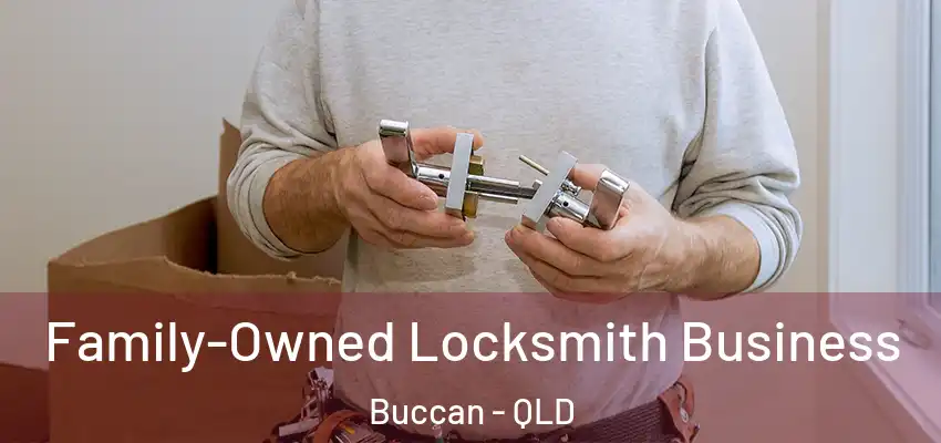  Family-Owned Locksmith Business Buccan - QLD