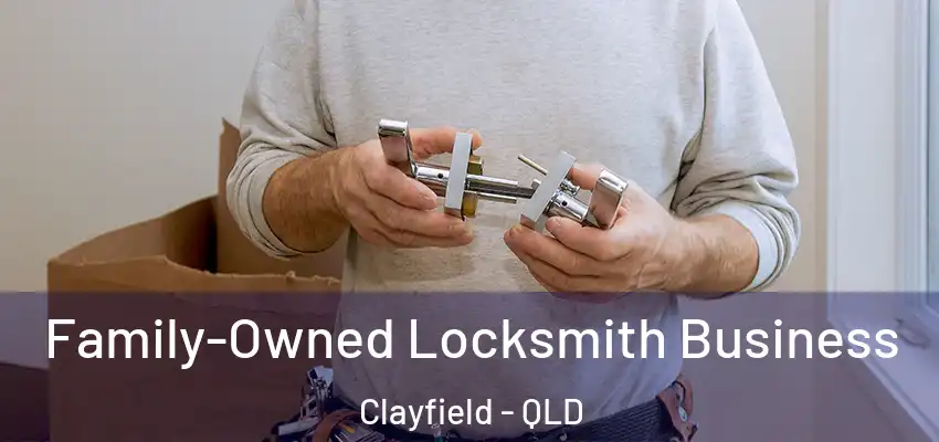 Family-Owned Locksmith Business Clayfield - QLD