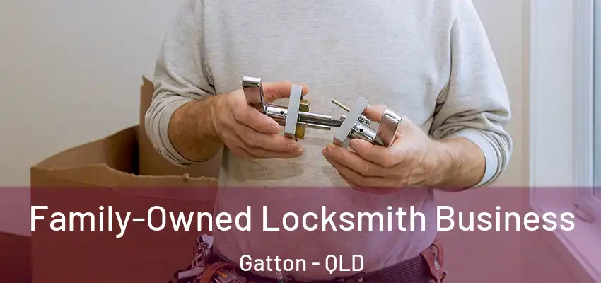 Family-Owned Locksmith Business Gatton - QLD