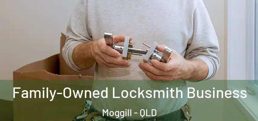 Family-Owned Locksmith Business Moggill - QLD