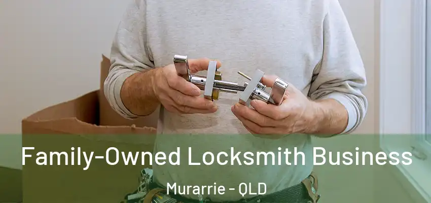  Family-Owned Locksmith Business Murarrie - QLD