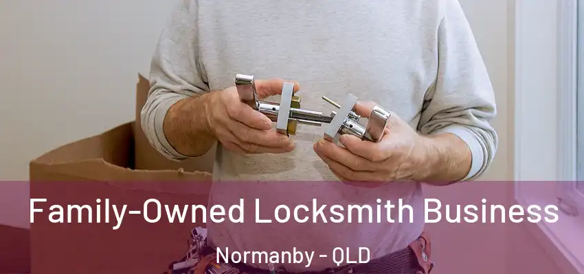 Family-Owned Locksmith Business Normanby - QLD
