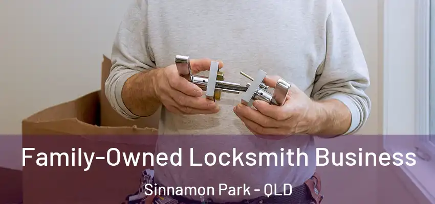  Family-Owned Locksmith Business Sinnamon Park - QLD