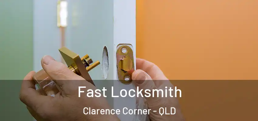 Fast Locksmith Clarence Corner - QLD