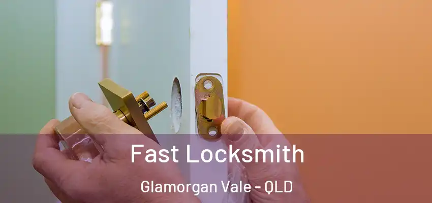  Fast Locksmith Glamorgan Vale - QLD