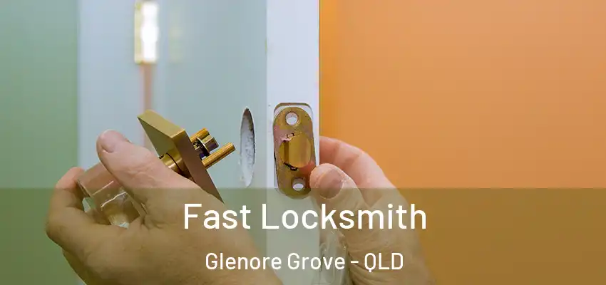 Fast Locksmith Glenore Grove - QLD