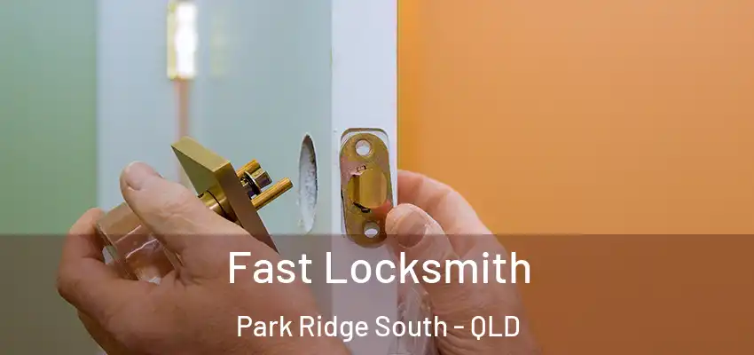  Fast Locksmith Park Ridge South - QLD