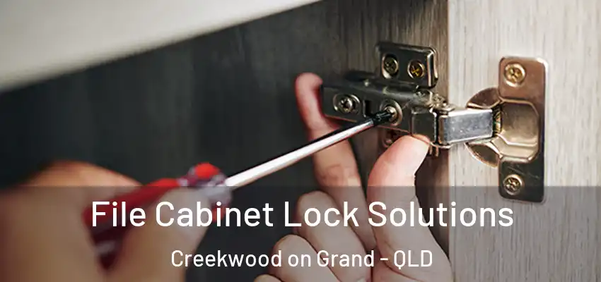 File Cabinet Lock Solutions Creekwood on Grand - QLD