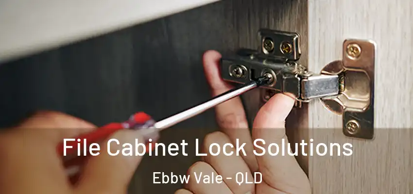 File Cabinet Lock Solutions Ebbw Vale - QLD